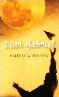Dear Gabriel