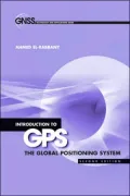 Introduction to GPS: The Global Positioning System