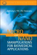 Micro and Nano Manipulations for Biomedical Applications