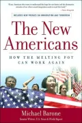 The New Americans: How the Melting Pot Can Work Again