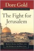 The Fight for Jerusalem: Radical Islam's Secret Plan to Take the Ancient Holy Land