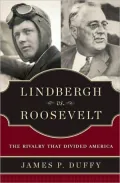Lindbergh Vs. Roosevelt: The Rivalry That Divided America