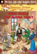 Geronimo Stilton 6: Who Stole the Mona Lisa?