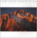 Luminous Mountains: The Sierra Nevada of California