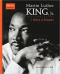 Martin Luther King, Jr: I Have a Dream!