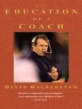 The Education of a Coach