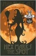 Hex Marks the Spot (Bewitching Series #3)