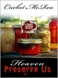 Heaven Preserve Us (Home Crafting Mystery Series #2)