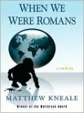 When We Were Romans