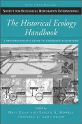 Historical Ecology Handbook: A Restorationist's Guide to Reference Ecosystems