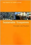 Cities as Sustainable Ecosystems: Principles and Practices
