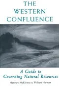 The Western Confluence: A Guide To Governing Natural Resources