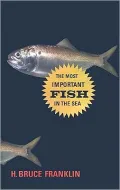 The Most Important Fish in the Sea: Menhaden and America