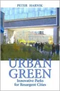 Urban Green: Innovative Parks for Resurgent Cities
