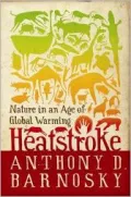 Heatstroke: Nature in an Age of Global Warming