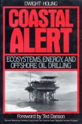 Coastal Alert: Energy Ecosystems And Offshore Oil Drilling