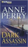 Dark Assassin (William Monk Series #15)