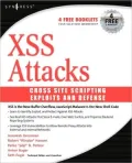 Cross Site Scripting Attacks: XSS Exploits and Defense