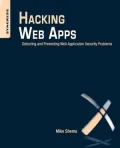 Hacking Web Apps: Detecting and Preventing Web Application Security Problems