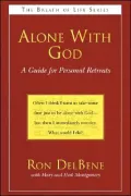 Alone with God: A Guide for Personal Retreats