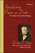 Introductory Papers on Dante: Volume 1: The Poet Alive in His Writings
