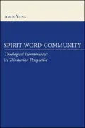Spirit-Word-Community: Theological Hermeneutics in Trinitarian Perspective