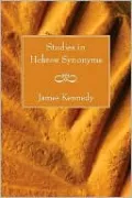 Studies in Hebrew Synonyms