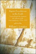 Baptist Foundations in the South: Tracing Through the Separates the Influence of the Great Awakening, 1754-1787