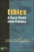 Ethics: A Case Study from Fluency