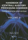 Handbook of Central Auditory Processing Disorders: Volume 2: Comprehensive Intervention