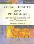 Vocal Health and Pedagogy: Advanced Assessment and Treatment, Vol. 2
