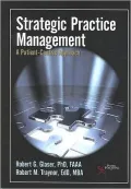 Strategic Practice Management: A Patient-Centric Approach