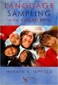 Language Sampling with Adolescents: Implications for Intervention