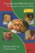 Children with Hearing Loss: Developing Listening and Talking, Birth to Six