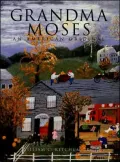 Grandma Moses: An American Original