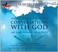 Conversations with God: An Uncommon Dialogue, Book 1, Vol. 1