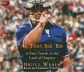 As They See 'em: A Fan's Travels in the Land of Umpires