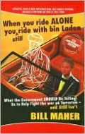When You Ride Alone You Still Ride with Bin Laden: What the Government Should Be Telling Us to Help Fight the War on Terrorism and Still Isn't