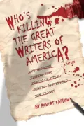 Who's Killing the Great Writers of America?: A Satire