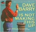 Dave Barry Is Not Making This Up