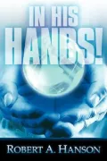 In His Hands!
