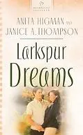 Larkspur Dreams