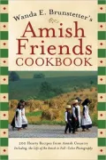Wanda E, Brunstetter's Amish Friends Cookbook