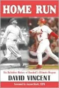 Home Run: The Definitive History of Baseball's Ultimate Weapon