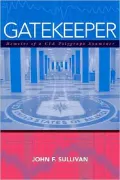 Gatekeeper: Memoirs of a CIA Polygraph Examiner