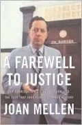 A Farewell to Justice: Jim Garrison, JFK's Assassination, and the Case That Should Have Changed History