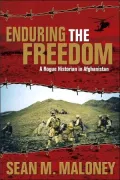 Enduring the Freedom: A Rogue Historian in Afghanistan