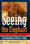 Seeing the Elephant: The U.S. Role in Global Security