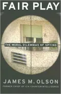 Fair Play: The Moral Dilemmas of Spying