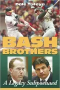 Bash Brothers: A Legacy Subpoenaed
